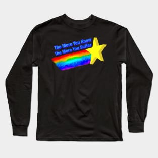 The More You Suffer Long Sleeve T-Shirt